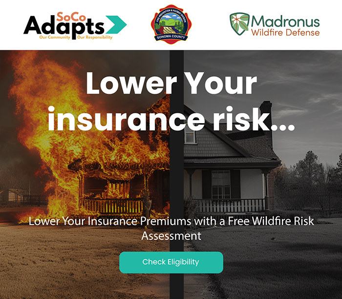Lower Your Insurance Risk... Lower Your Insurance Premiums with a Free Wildfire Risk Assessment  - Check Eligibility